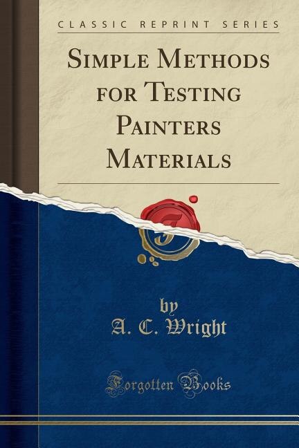 Front cover_Simple Methods for Testing Painters Materials (Classic Reprint)