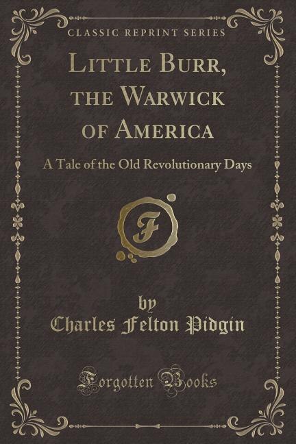 Front cover_Little Burr, the Warwick of America