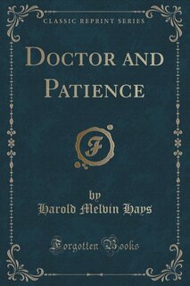 Front cover_Doctor and Patience (Classic Reprint)