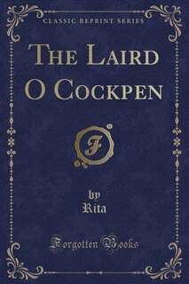 Couverture_The Laird O Cockpen (Classic Reprint)