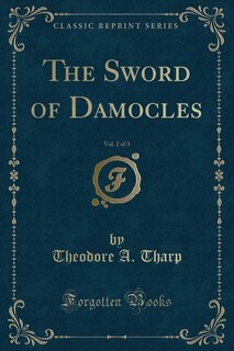 Front cover_The Sword of Damocles, Vol. 2 of 3 (Classic Reprint)