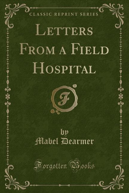 Couverture_Letters From a Field Hospital (Classic Reprint)