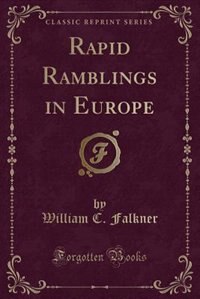 Front cover_Rapid Ramblings in Europe (Classic Reprint)