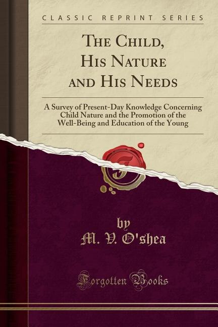 Front cover_The Child, His Nature and His Needs