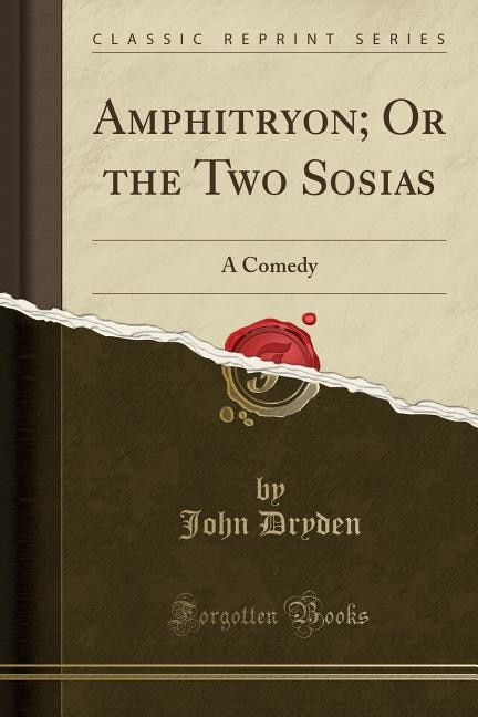 Couverture_Amphitryon; Or the Two Sosias