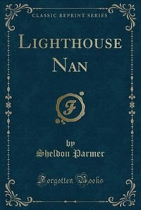 Front cover_Lighthouse Nan (Classic Reprint)