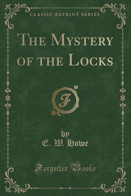 Couverture_The Mystery of the Locks (Classic Reprint)