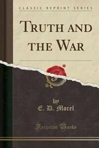 Couverture_Truth and the War (Classic Reprint)