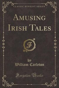 Front cover_Amusing Irish Tales (Classic Reprint)