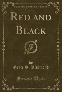 Red and Black (Classic Reprint)