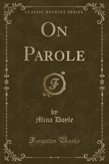 Couverture_On Parole (Classic Reprint)