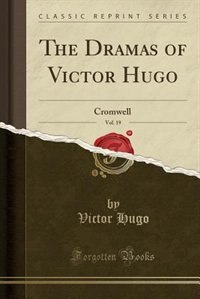 Front cover_The Dramas of Victor Hugo, Vol. 19