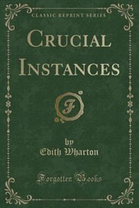 Couverture_Crucial Instances (Classic Reprint)