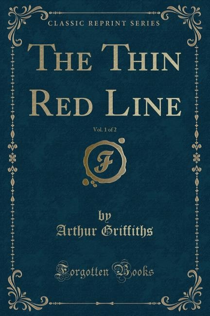 Couverture_The Thin Red Line, Vol. 1 of 2 (Classic Reprint)