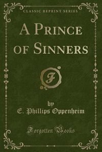 Front cover_A Prince of Sinners (Classic Reprint)