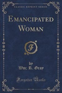 Front cover_Emancipated Woman (Classic Reprint)