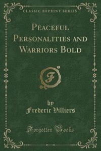 Front cover_Peaceful Personalities and Warriors Bold (Classic Reprint)