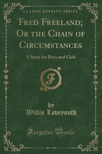 Front cover_Fred Freeland; Or the Chain of Circumstances