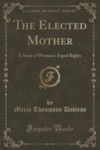 Front cover_The Elected Mother
