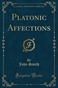 Front cover_Platonic Affections (Classic Reprint)