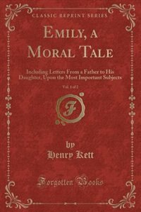 Front cover_Emily, a Moral Tale, Vol. 1 of 2