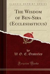 Front cover_The Wisdom of Ben-Sira (Ecclesiasticus) (Classic Reprint)