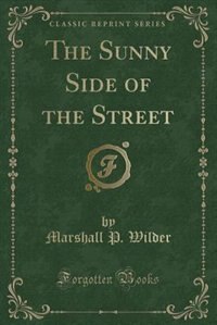 Front cover_The Sunny Side of the Street (Classic Reprint)