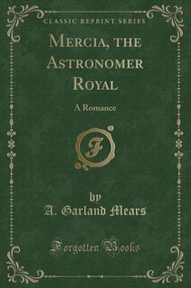 Front cover_Mercia, the Astronomer Royal