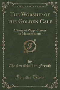 Front cover_The Worship of the Golden Calf