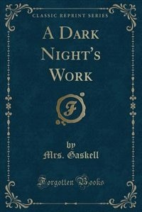Couverture_A Dark Night's Work (Classic Reprint)