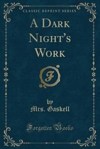 Couverture_A Dark Night's Work (Classic Reprint)