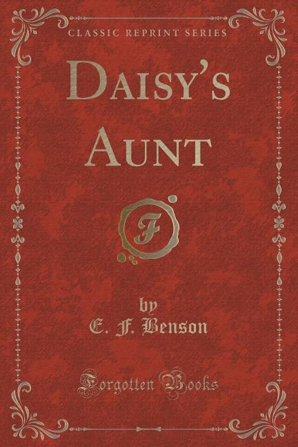 Front cover_Daisy's Aunt (Classic Reprint)