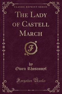 Couverture_The Lady of Castell March (Classic Reprint)