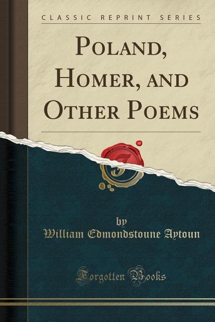 Couverture_Poland, Homer, and Other Poems (Classic Reprint)