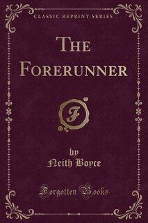 Front cover_The Forerunner (Classic Reprint)