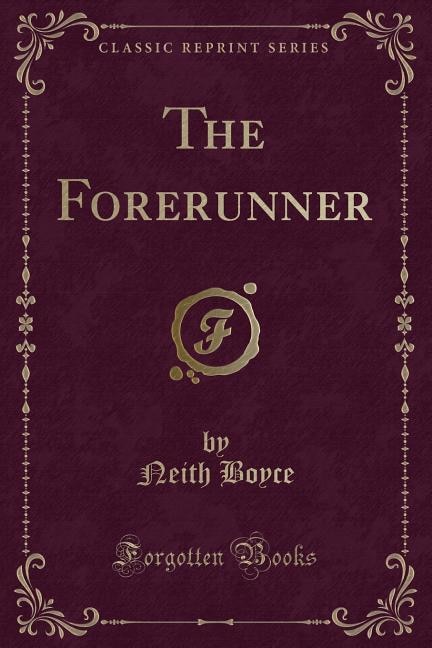 Front cover_The Forerunner (Classic Reprint)