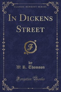 Front cover_In Dickens Street (Classic Reprint)