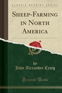 Front cover_Sheep-Farming in North America (Classic Reprint)