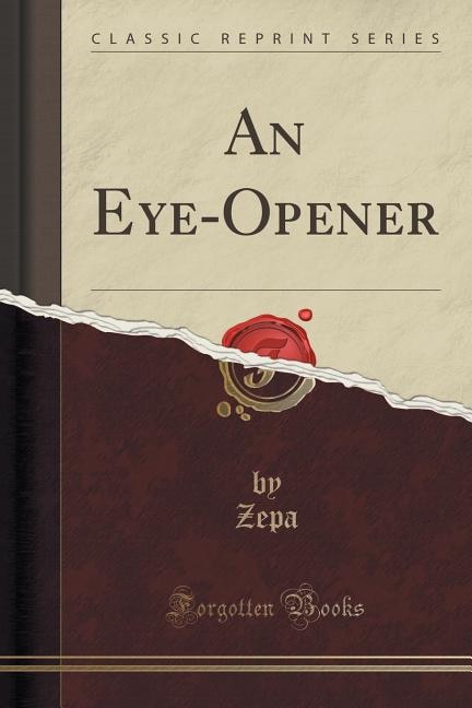 An Eye-Opener (Classic Reprint)