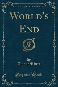 Front cover_World's End (Classic Reprint)