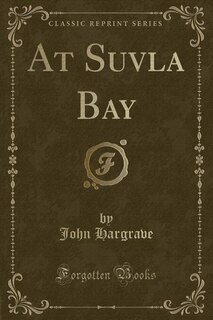 Front cover_At Suvla Bay (Classic Reprint)