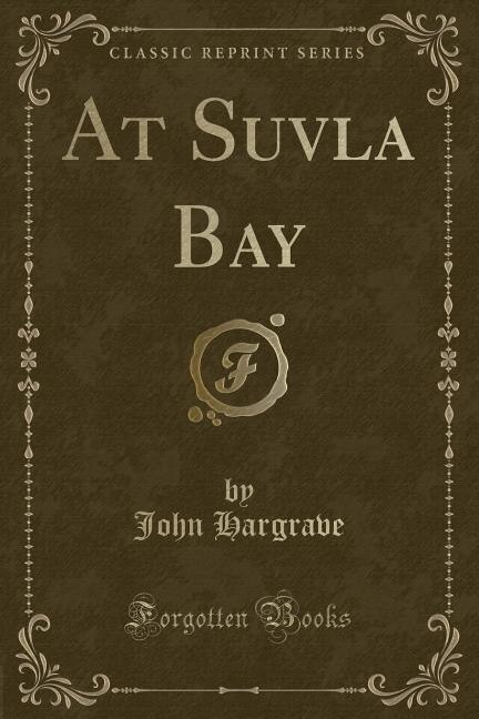 Front cover_At Suvla Bay (Classic Reprint)