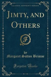 Front cover_Jimty, and Others (Classic Reprint)