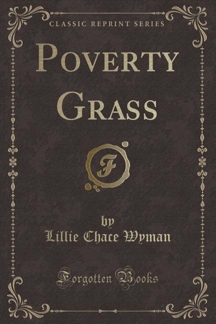 Front cover_Poverty Grass (Classic Reprint)