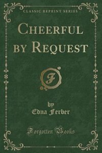 Couverture_Cheerful by Request (Classic Reprint)