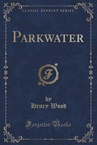 Couverture_Parkwater (Classic Reprint)