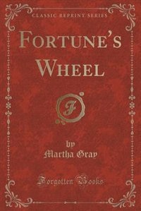 Front cover_Fortune's Wheel (Classic Reprint)