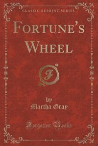 Front cover_Fortune's Wheel (Classic Reprint)