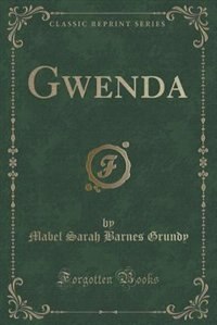 Gwenda (Classic Reprint)
