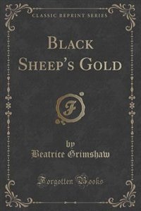 Couverture_Black Sheep's Gold (Classic Reprint)